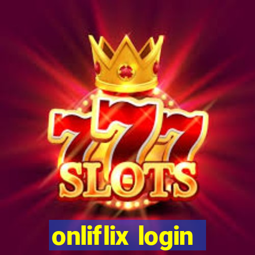 onliflix login